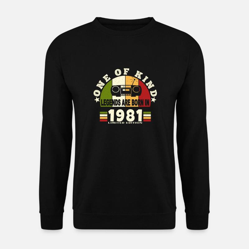 1981 Geburt der Legende 1981 Jahrgang 1981 Jubiläen - Unisex Pullover - Schwarz