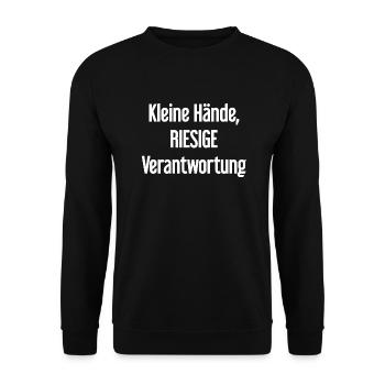 Kleine Hände, riesige Verantwortung Eltern-Spruch - Unisex Pullover - Schwarz - Vorne - Alina (178cm) & Michal (187cm)
