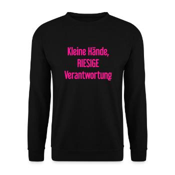Small Hands, Huge Responsibility Parent Saying - Unisex Sweatshirt - black - Front - Alina (178cm) & Michal (187cm)