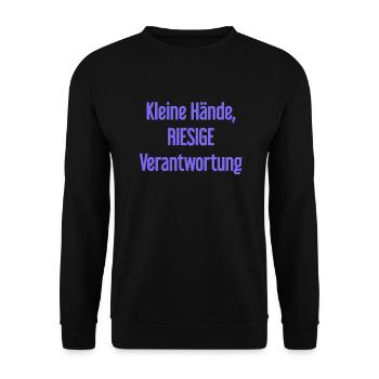 Kleine Hände, riesige Verantwortung Eltern-Spruch - Unisex Pullover - Schwarz - Vorne - Alina (178cm) & Michal (187cm)