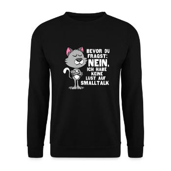 Bevor Du Fragst Nein Keine Lust Auf Smalltalk - Unisex Pullover - Schwarz - Vorne - Alina (178cm) & Michal (187cm)
