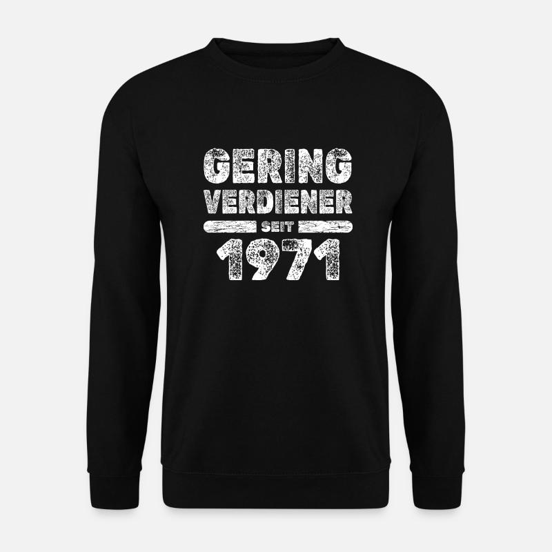 Low earners in 1971 - Unisex Sweatshirt - black