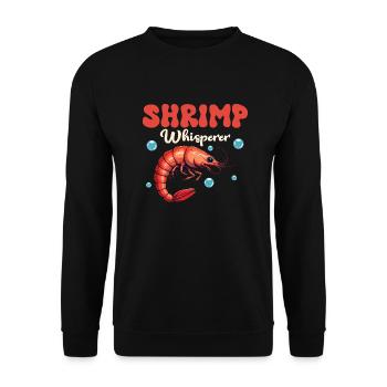 Shrimp Whisperer Seafood Shrimp Lover - Unisex Pullover - Schwarz - Vorne - Alina (178cm) & Michal (187cm)
