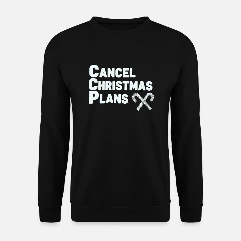 Cancel Christmas Plans - Unisex Pullover - Schwarz