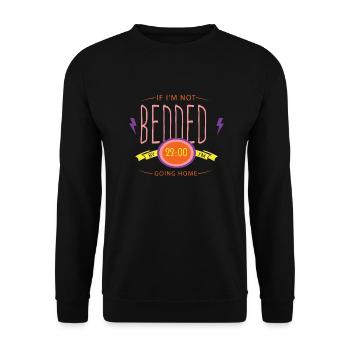 If I m not bedded - Unisex Sweatshirt - black - Front - Alina (178cm) & Michal (187cm)