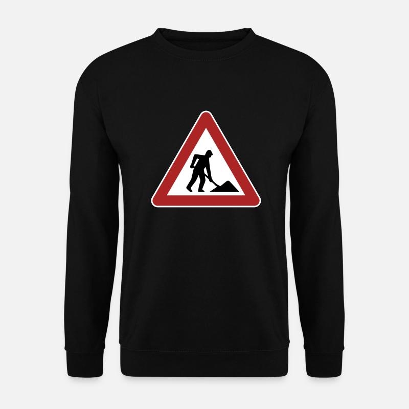 Cadeau de signe de chantier de construction - Sweat-shirt Unisexe - noir