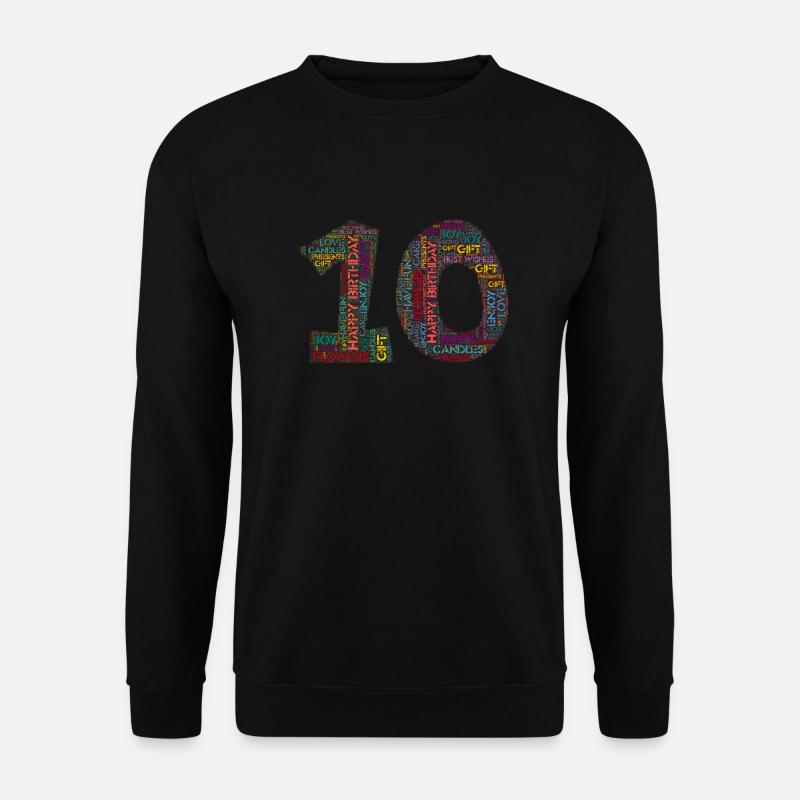 Happy Birthday - 10 Jahre - Unisex Pullover - Schwarz