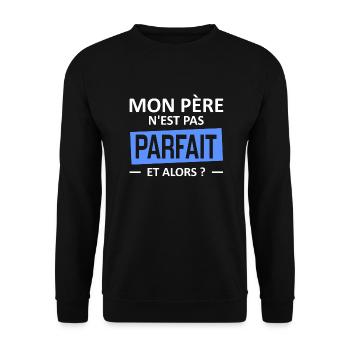 mon père n'est pas parfait et alors? - Sweat-shirt Unisexe - noir - Devant - Alina (178cm) & Michal (187cm)