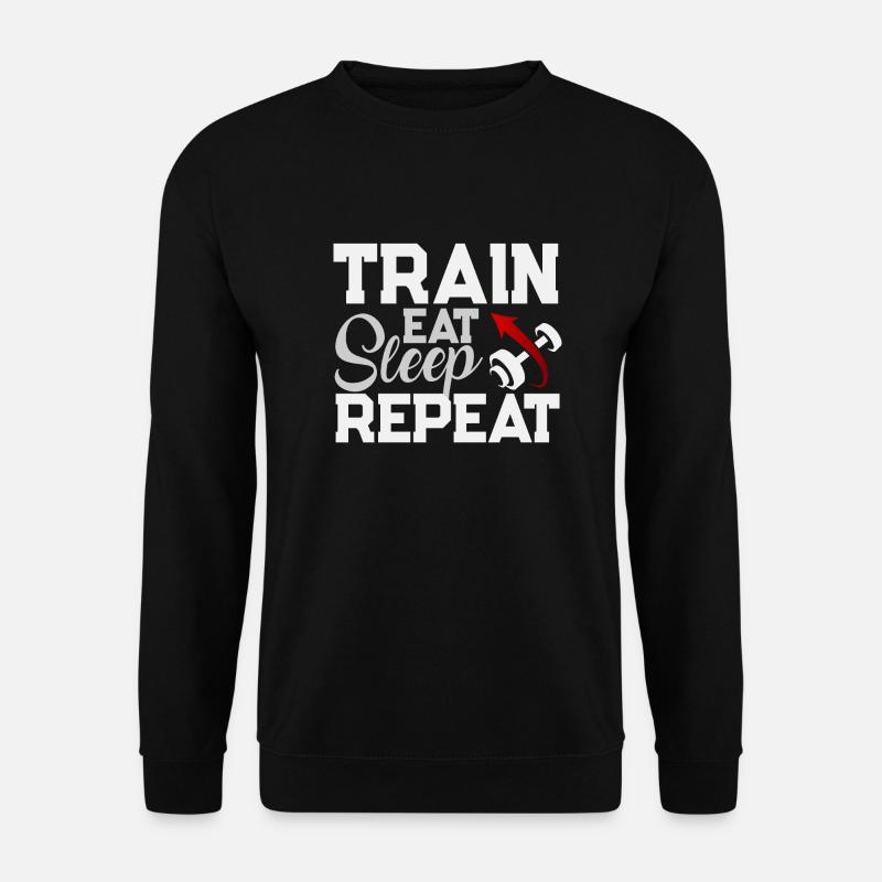 Train Eat Sleep Repeat - Sweat-shirt Unisexe - noir