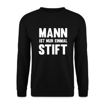 Mann ist nur einmal Stift - Unisex Pullover - Schwarz - Vorne - Alina (178cm) & Michal (187cm)