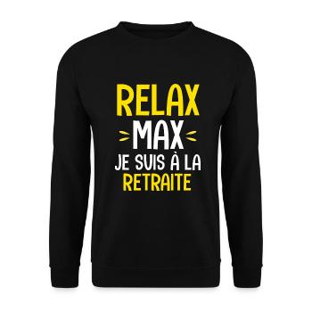 Cadeau retraité relax je suis à la retraite Humour - Sweat-shirt Unisexe - noir - Devant - Alina (178cm) & Michal (187cm)