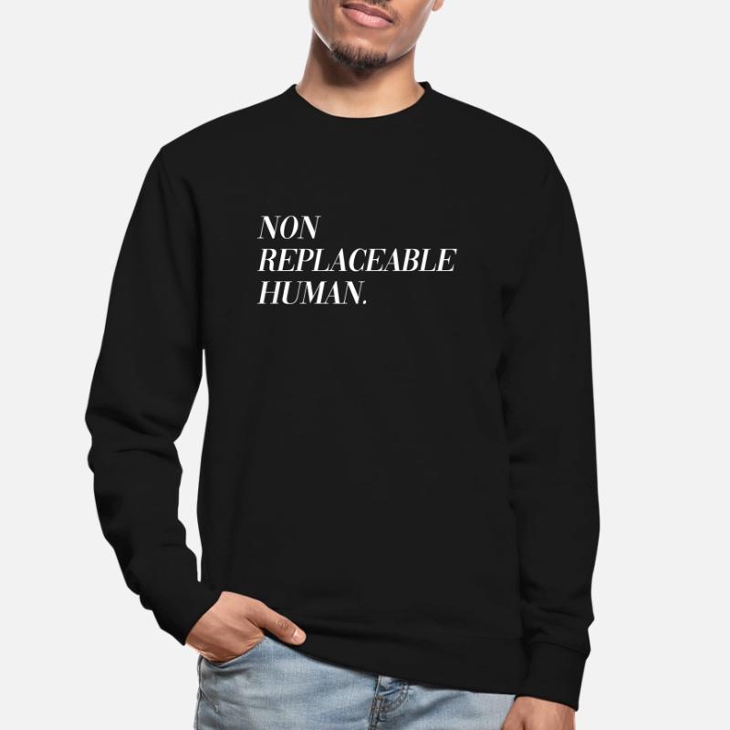Non Replaceable Human Unisex Pullover