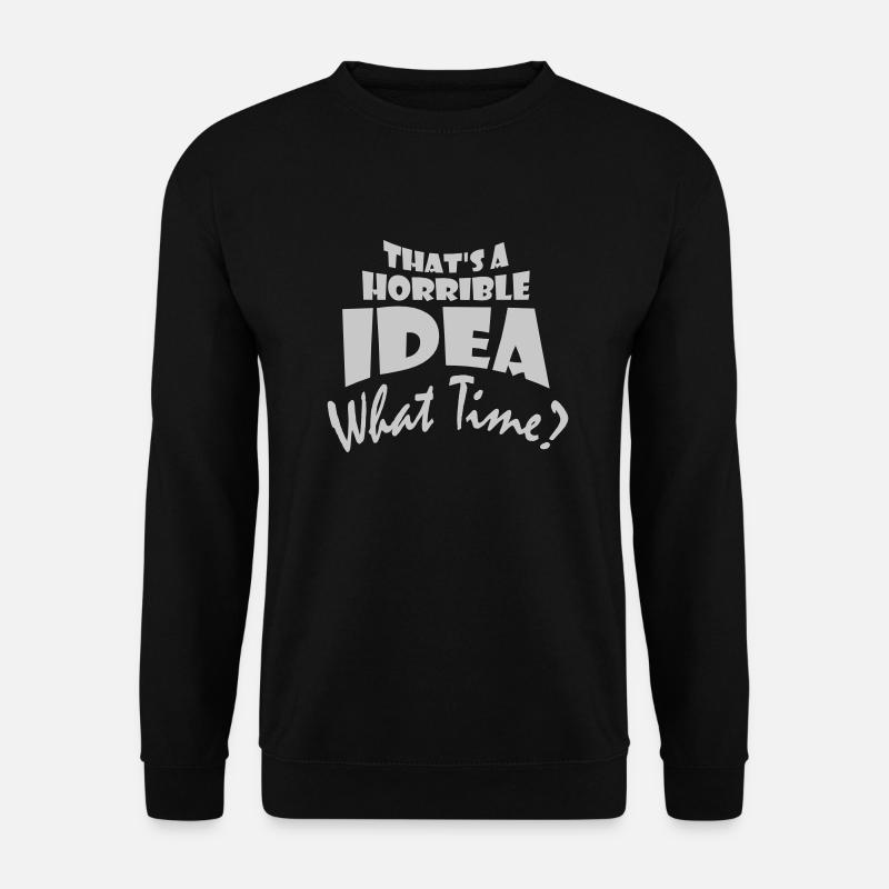 C’est une idée horrible - Sweat-shirt Unisexe - noir