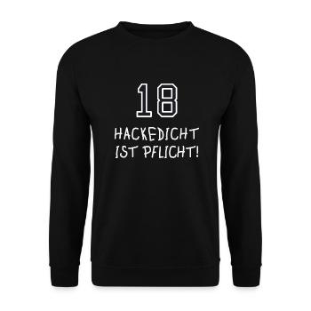 Hackedicht ist Pflicht zum 18. Geburtstag - Unisex Pullover - Schwarz - Vorne - Alina (178cm) & Michal (187cm)