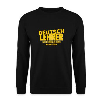 Deutschlehrer - Wie ein normaler Lehrer nur cooler - Unisex Pullover - Schwarz - Vorne - Alina (178cm) & Michal (187cm)