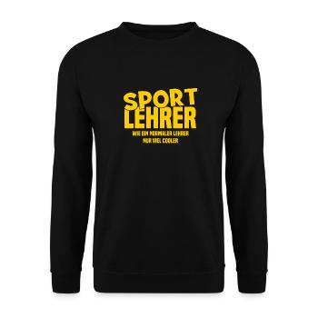 Sportlehrer - Wie ein normaler Lehrer nur cooler - Unisex Pullover - Schwarz - Vorne - Alina (178cm) & Michal (187cm)