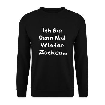 Ich Bin Dann Mal Wieder Zocken - Unisex Pullover - Schwarz - Vorne - Alina (178cm) & Michal (187cm)