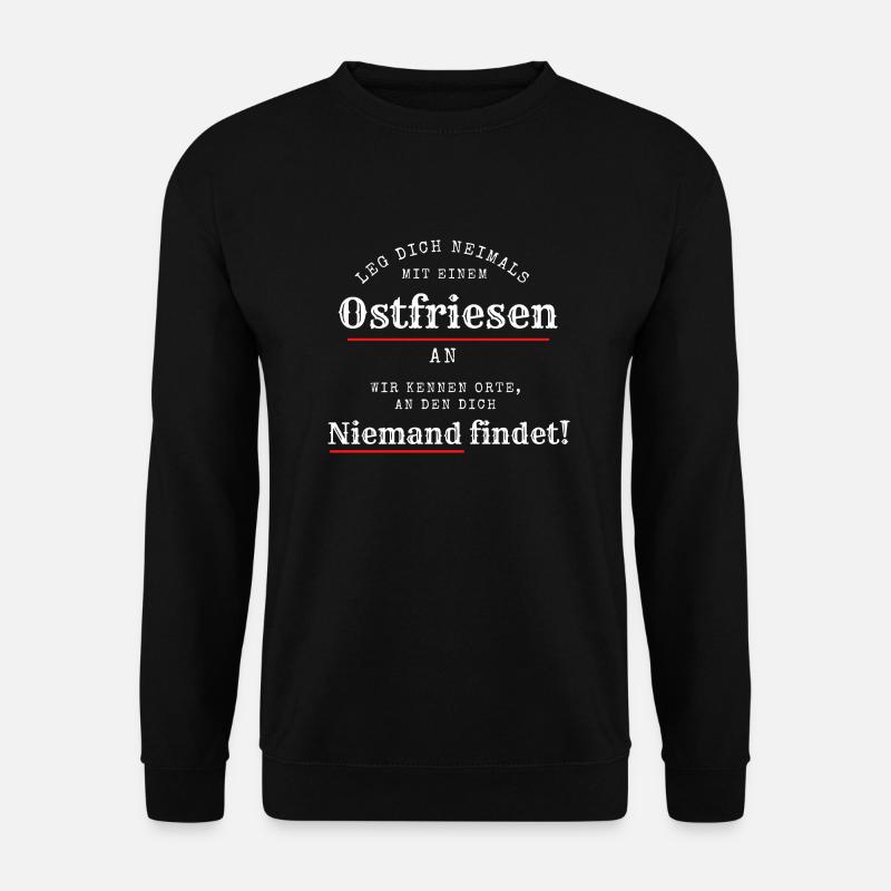 Ostfriesen sind gefährlich - Unisex Pullover - Schwarz