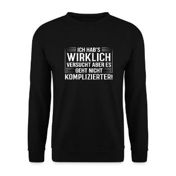 Komplizierter? - Lustiger Spruch Kollege Büro - Unisex Pullover - Schwarz - Vorne - Alina (178cm) & Michal (187cm)