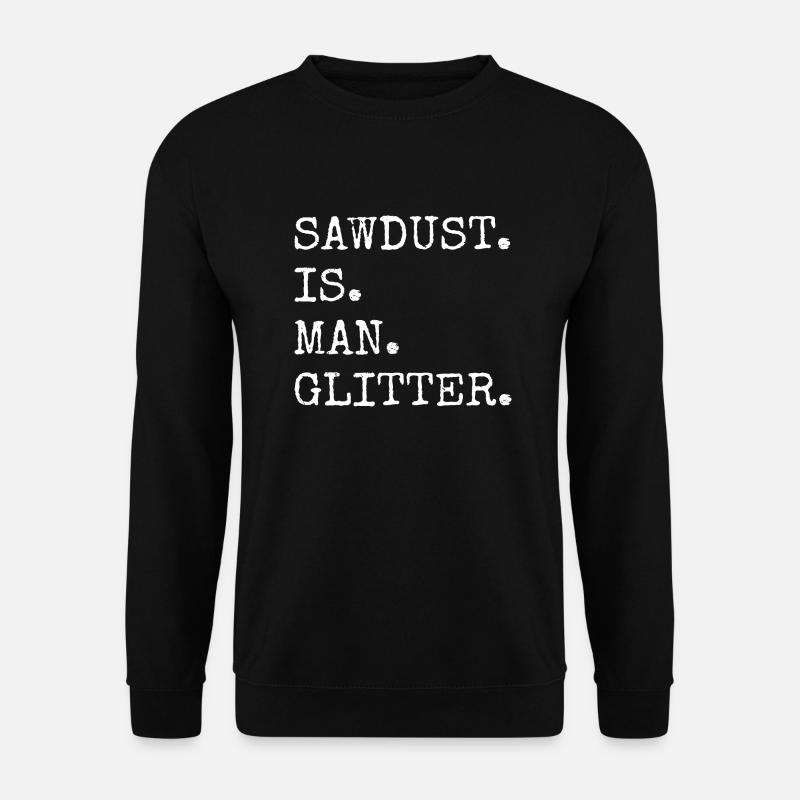 construction carpenter statement funny carpenter - Unisex Pullover - Schwarz
