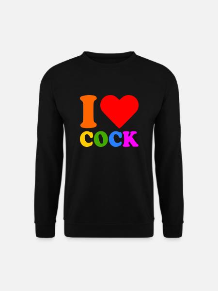 I love cock - Unisex Sweatshirt - black