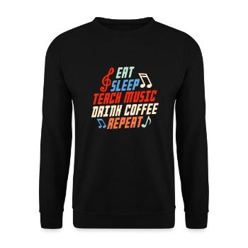 Manger dormir Enseigner Musique Boire Café Répéter Professeur - Sweat-shirt Unisexe - noir - Devant - Alina (178cm) & Michal (187cm)
