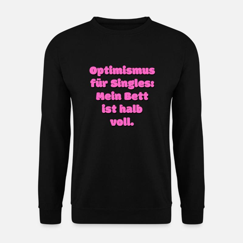 Lustiger Single Spruch - Unisex Pullover - Schwarz