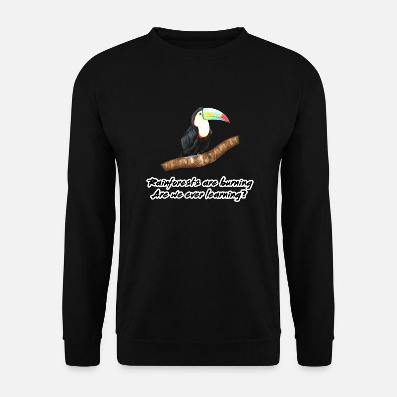 Rainforests are burning - Unisex Sweatshirt - black