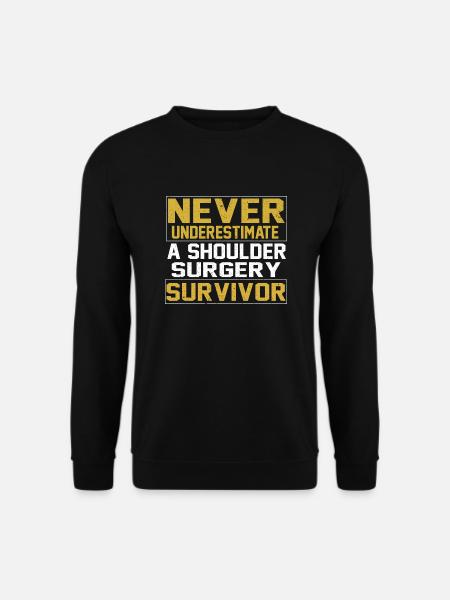Shoulder Surgery Shoulder Replacement Post Surgery - Unisex Sweatshirt - black