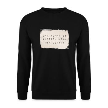 oft kommt es anders, wenn man denkt - Unisex Pullover - Schwarz - Vorne - Alina (178cm) & Michal (187cm)