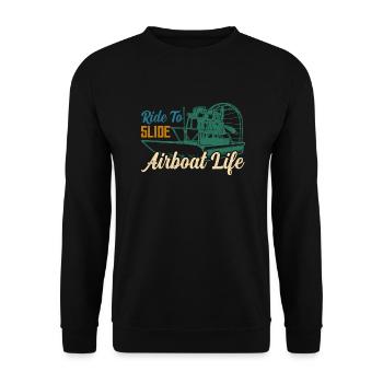 Ride To Slide Airboat Life Hydroplane Propeller Sw - Sweat-shirt Unisexe - noir - Devant - Alina (178cm) & Michal (187cm)