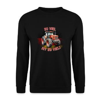 ZU VIEL, IST ZU VIEL! Landwirte Bauern Demo Spruch - Unisex Pullover - Schwarz - Vorne - Alina (178cm) & Michal (187cm)