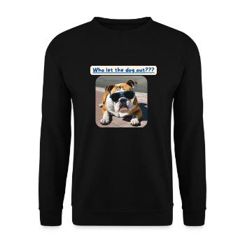 Bulldogge, Who let the dog out - Unisex Sweatshirt - black - Front - Alina (178cm) & Michal (187cm)