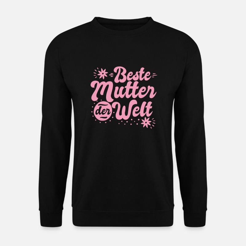Beste Mutter Welt Mama Mutti - Unisex Pullover - Schwarz