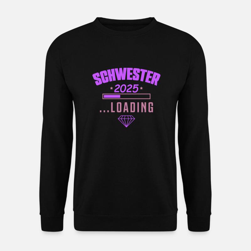 Sister 2025 Loading - Unisex Sweatshirt - black