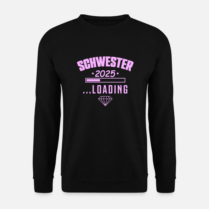 Sister 2025 Loading - Unisex Sweatshirt - black