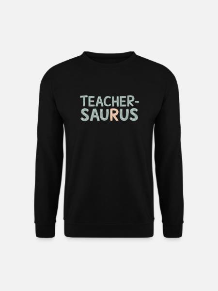 Teacher-saurus 9 - Unisex Pullover - Schwarz