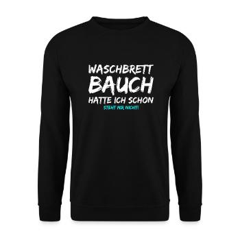 Waschbrettbauch Hatte Ich Schon Steht Mir Nicht - Unisex Pullover - Schwarz - Vorne - Alina (178cm) & Michal (187cm)