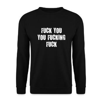 fuck you you fucking scheiß drauf verdammt vulgär - Unisex Pullover - Schwarz - Vorne - Alina (178cm) & Michal (187cm)