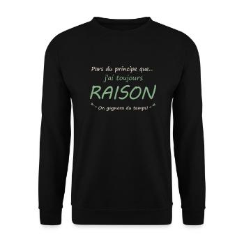 Pars du principe que j'ai toujours raison! - Sweat-shirt Unisexe - noir - Devant - Alina (178cm) & Michal (187cm)
