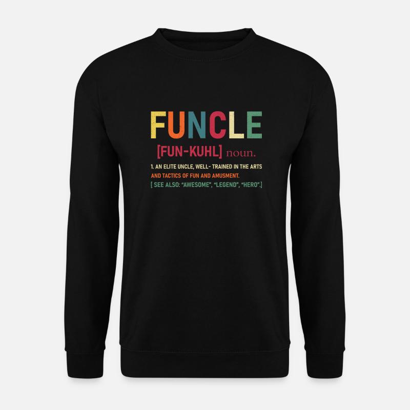 Funcle - Definition - Fun Uncle - Unisex Sweatshirt - black