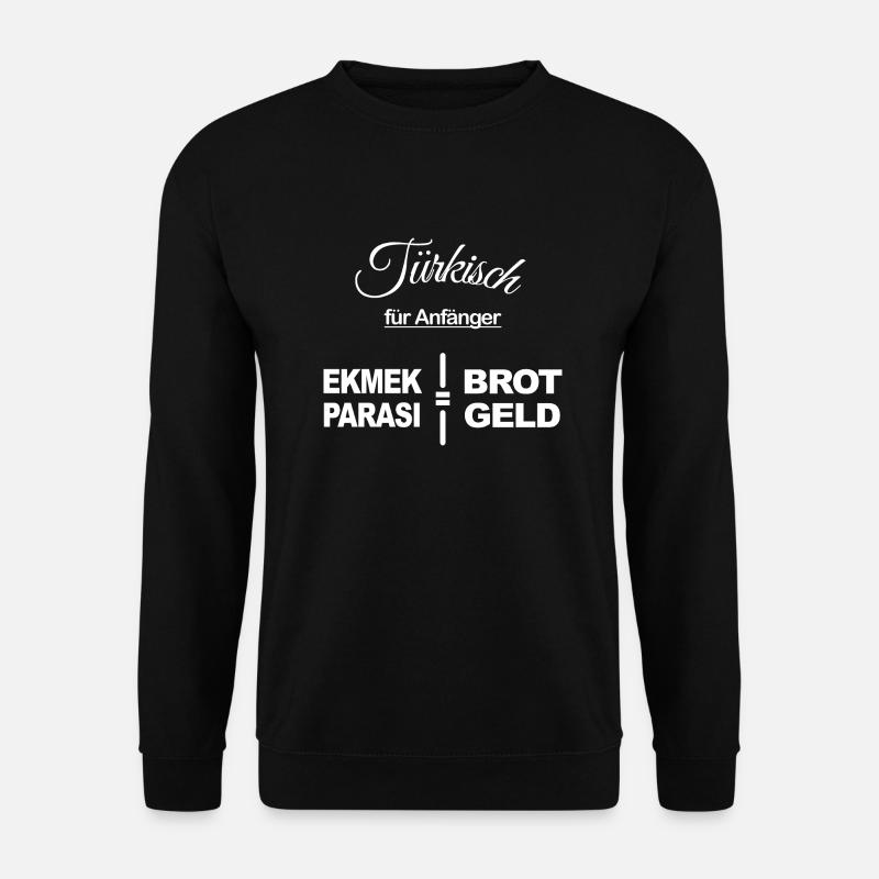 Türkisch für Anfänger Brotgeld ekmek parasi - Unisex Pullover - Schwarz