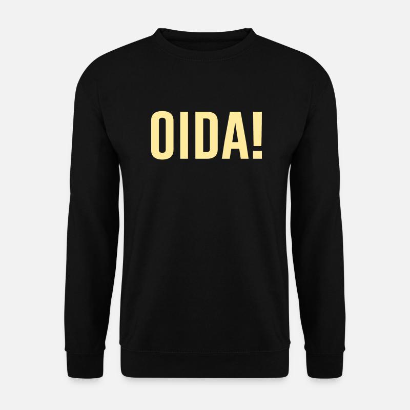 Oida Bavarian Austrian Austria - Unisex Sweatshirt - black