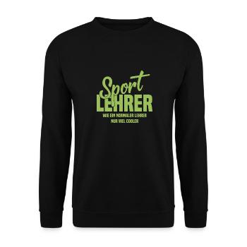 Sportlehrer - Wie ein normaler Lehrer nur cooler - Unisex Pullover - Schwarz - Vorne - Alina (178cm) & Michal (187cm)