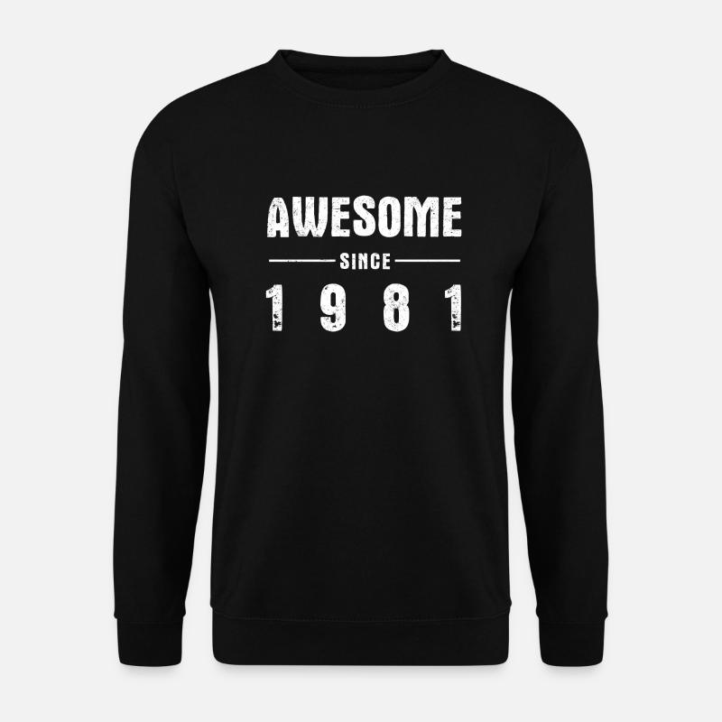 Awesome -since- 1981 - Unisex Pullover - Schwarz