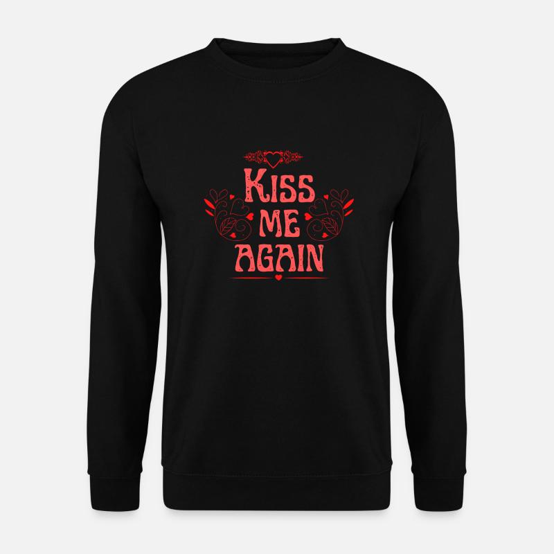 Küss mich wieder - Unisex Pullover - Schwarz