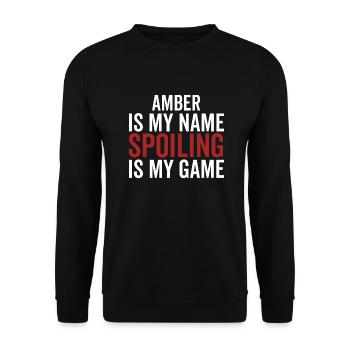 Ambre est mon nom Spoiling est mon jeu - Sweat-shirt Unisexe - noir - Devant - Alina (178cm) & Michal (187cm)
