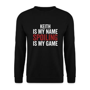 Keith est mon nom Spoiling est mon jeu - Sweat-shirt Unisexe - noir - Devant - Alina (178cm) & Michal (187cm)