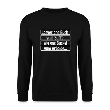 Leever ene Buch vum Suffe - Köln Kölsch Kölle - Unisex Pullover - Schwarz - Vorne - Alina (178cm) & Michal (187cm)