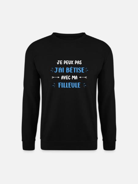 Je peux pas j'ai bêtise avec ma filleule - Sweat-shirt Unisexe - noir